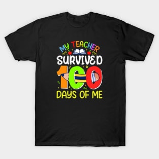 My Teacher Survived 100 Days Of Me T-Shirt